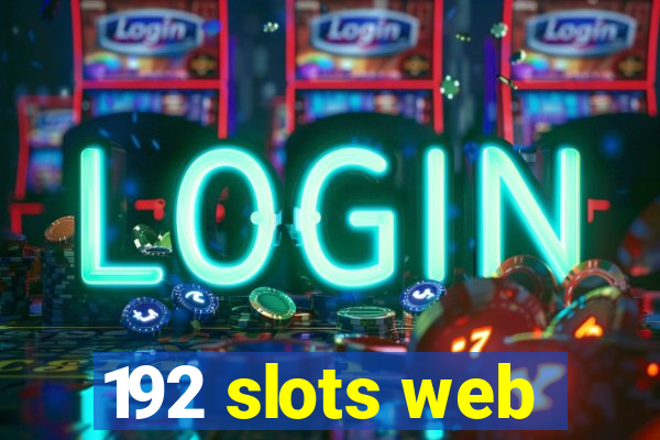 192 slots web